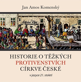 MP3 ke stažení- Historie o těžkých protivenstvích církve české - v jazyce 21.  století